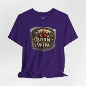 Born The Win Kind T-Shirt - Image 36
