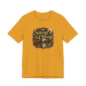 Sassy & Classy T-Shirt - Image 13