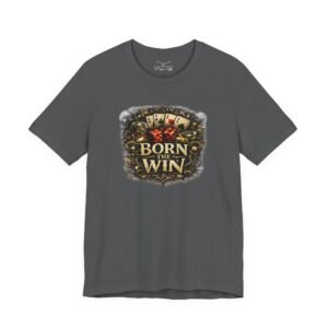 Born The Win Kind T-Shirt - Image 29