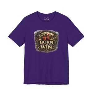 Born The Win Kind T-Shirt - Image 33