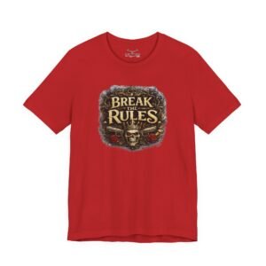 Break the Rules T-Shirt - Image 45