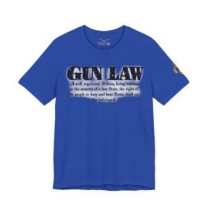 Gun Law Unisex Short Sleeve Tee - Image 29
