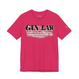 Gun Law Unisex Short Sleeve Tee - Image 41