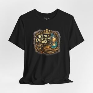 Let Me Overthink This T-Shirt - Image 1