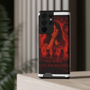 No More Stolen Sisters – Awareness Slim Card Holder Phone Case | LordzKreationz - Image 44