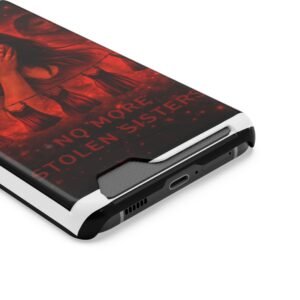 No More Stolen Sisters – Awareness Slim Card Holder Phone Case | LordzKreationz - Image 58