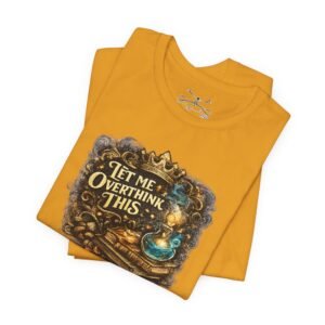 Let Me Overthink This T-Shirt - Image 15