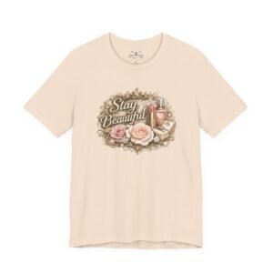 Stay Beautiful T-Shirt - Image 9