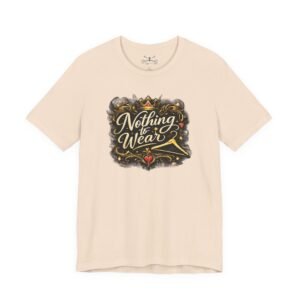 Nothing to Wear T-Shirt - Image 9