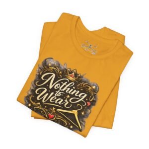 Nothing to Wear T-Shirt - Image 15