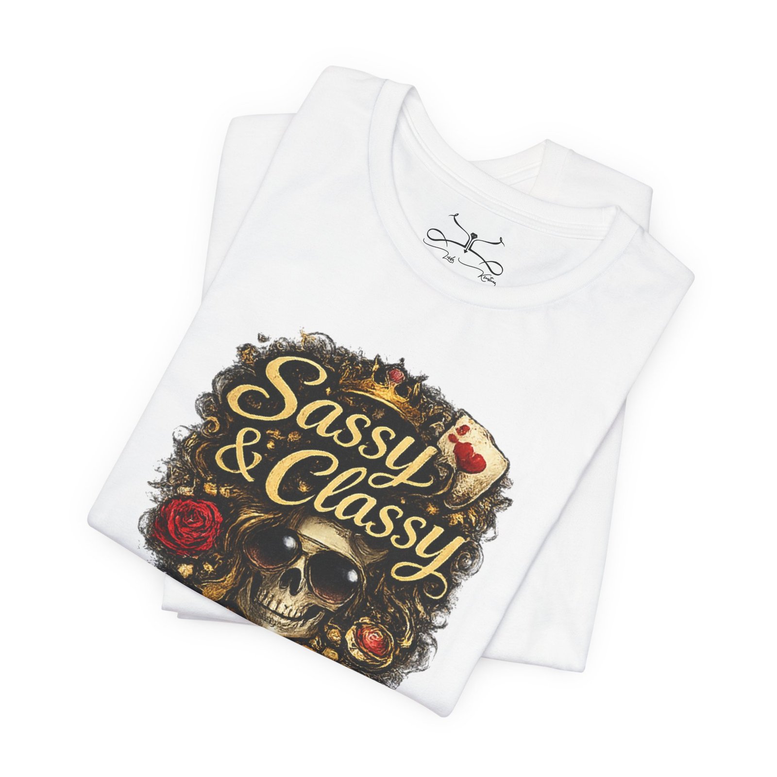 Sassy & Classy T-Shirt - Image 7