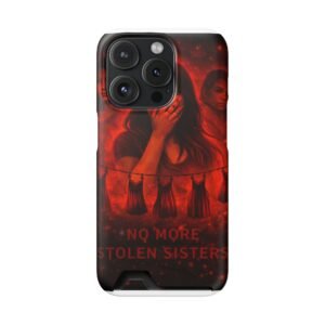 No More Stolen Sisters – Awareness Slim Card Holder Phone Case | LordzKreationz - Image 133