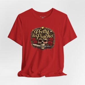 Pretty & Psycho T-Shirt - Image 48