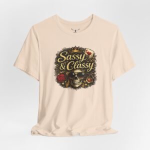 Sassy & Classy T-Shirt - Image 12