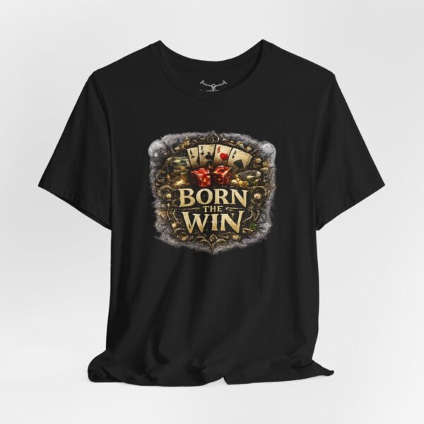 Born The Win Kind T-Shirt