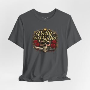 Pretty & Psycho T-Shirt - Image 32