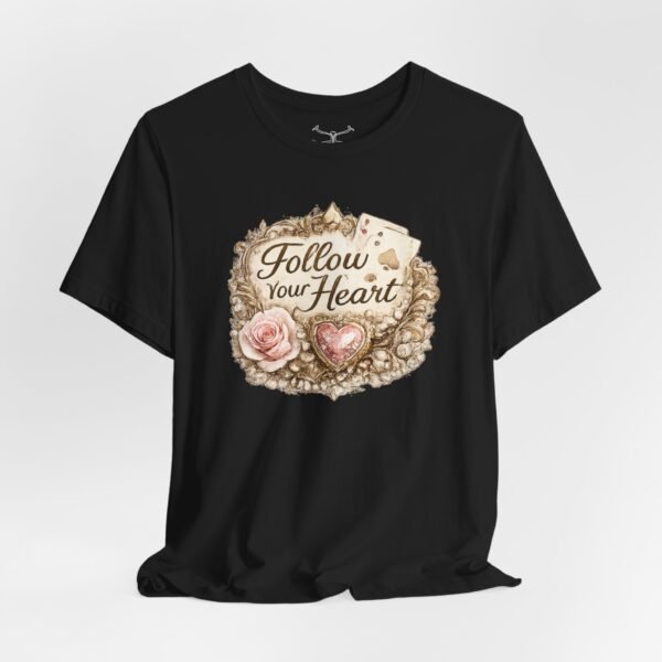 Follow Your Heart T-Shirt