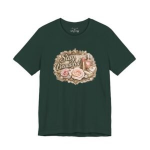Stay Beautiful T-Shirt - Image 21