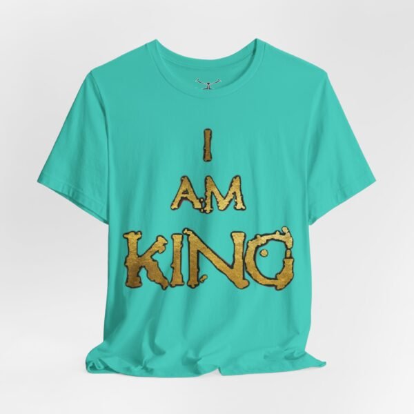 I am King Unisex Short Sleeve Tee - Image 24