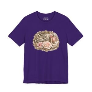 Stay Beautiful T-Shirt - Image 33