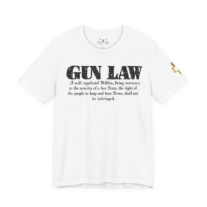 Gun Law Unisex Short Sleeve Tee - Image 5