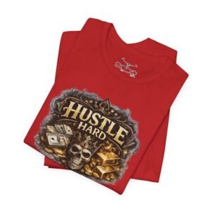 Hustle Hard T-Shirt - Image 47