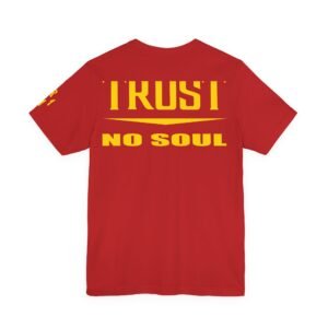 Trust No Soul Unisex Short Sleeve Tee - Image 46