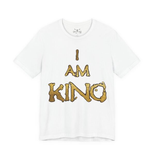 I am King Unisex Short Sleeve Tee - Image 5