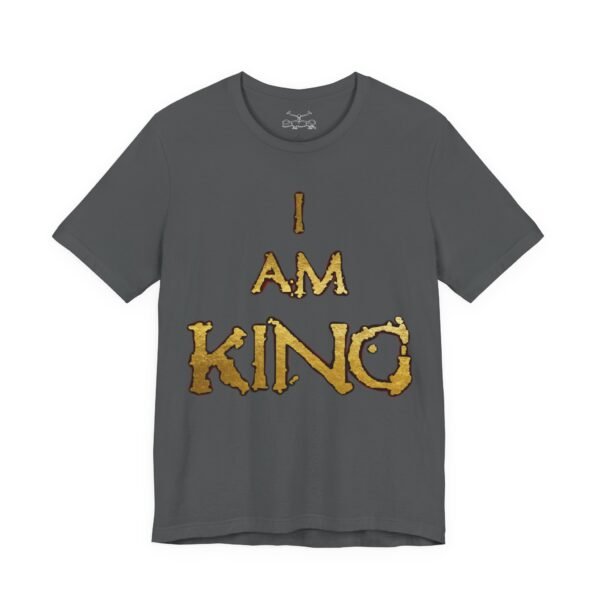 I am King Unisex Short Sleeve Tee - Image 37