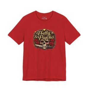 Pretty & Psycho T-Shirt - Image 45