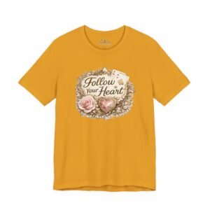 Follow Your Heart T-Shirt - Image 13