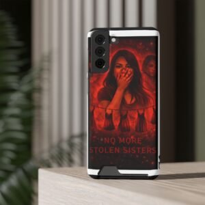 No More Stolen Sisters – Awareness Slim Card Holder Phone Case | LordzKreationz - Image 84