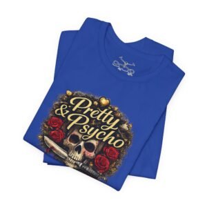 Pretty & Psycho T-Shirt - Image 27