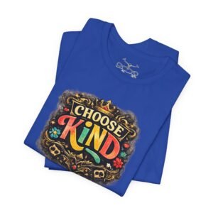 Choose Kind T-Shirt - Image 27
